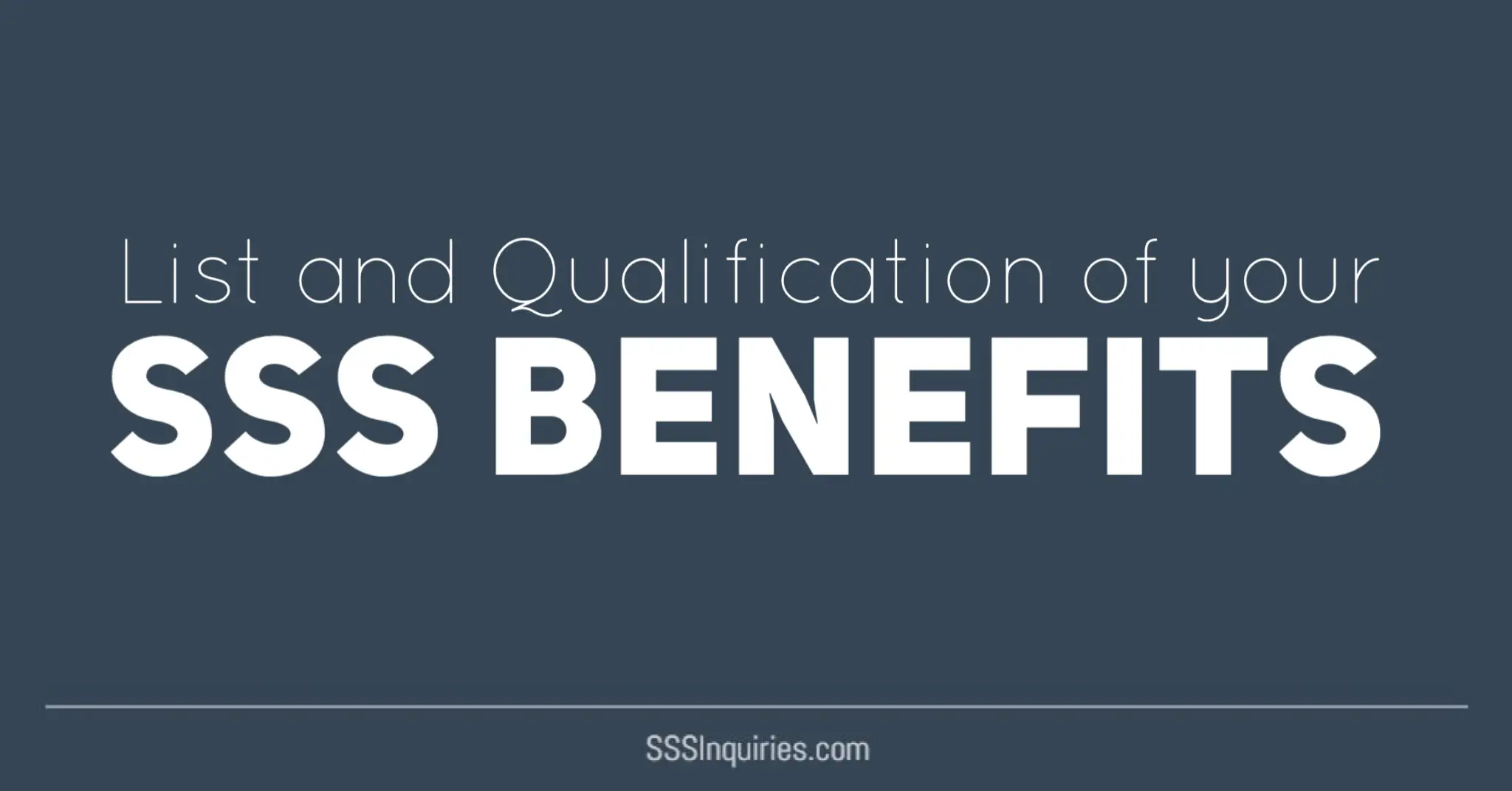 Summary of SSS Benefits -