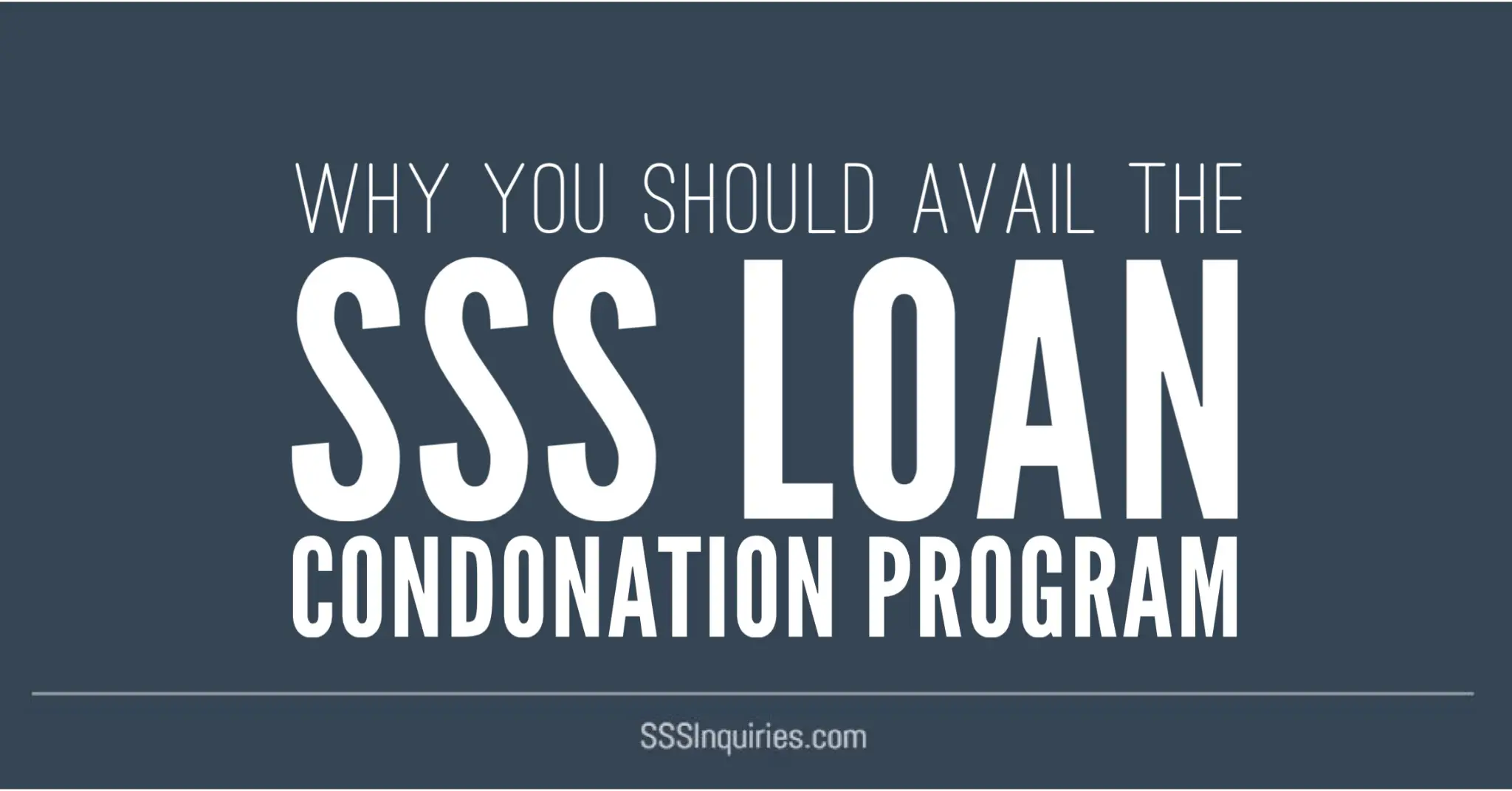 Why you should avail of the SSS Loan Condonation program