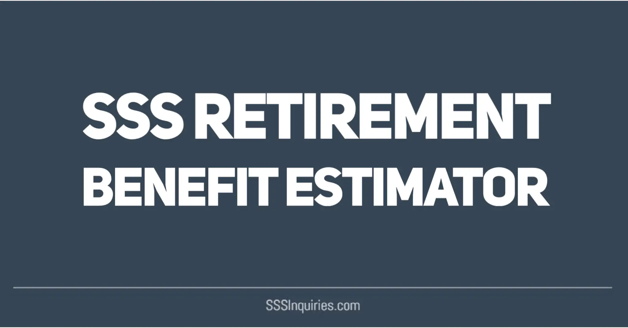 SSS Retirement Benefit Estimator