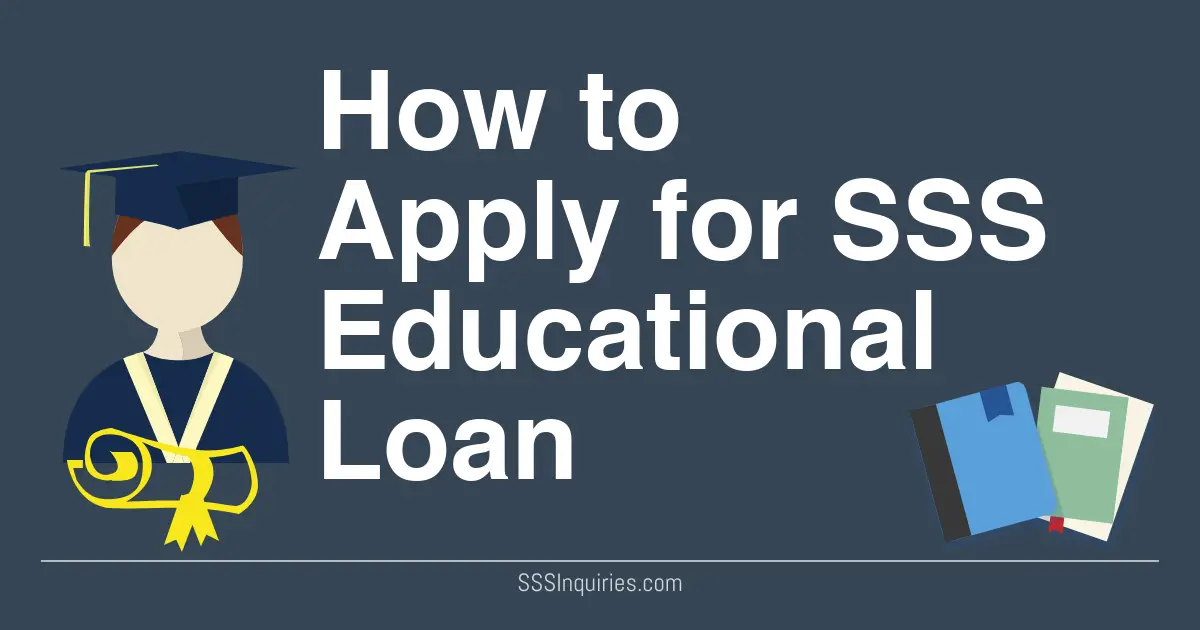 How to Apply for SSS Educational Loan