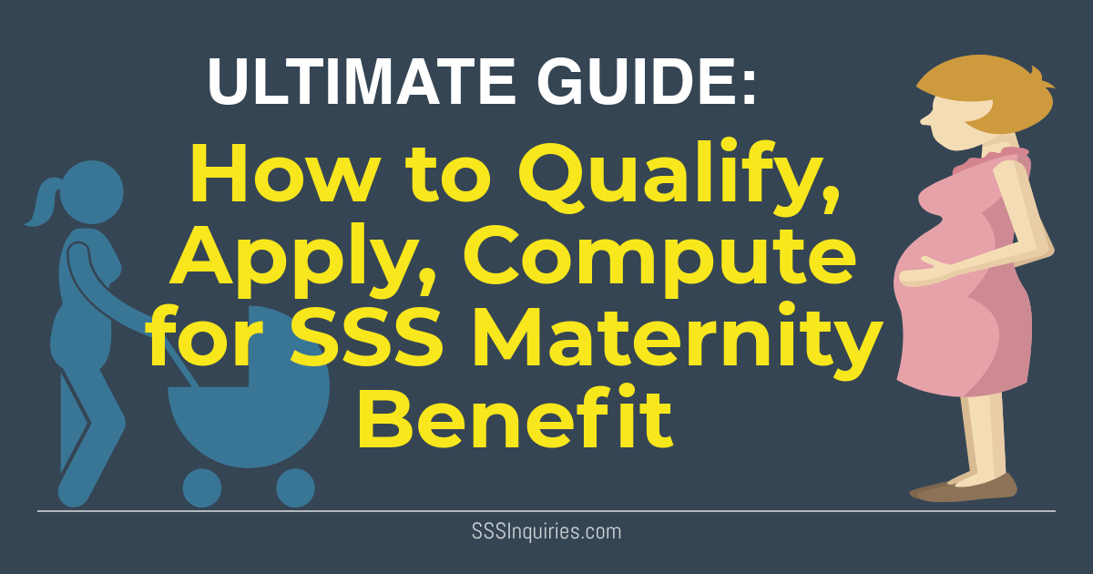 How to Qualify, Apply and Compute for my SSS Maternity Benefit