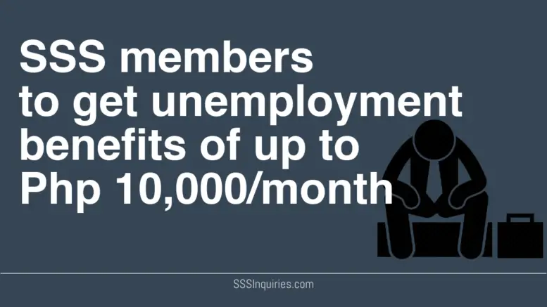 SSS members to get unemployment benefit up to 10000 per month