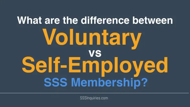 What is the difference between Voluntary vs Self Employed SSS Membership?