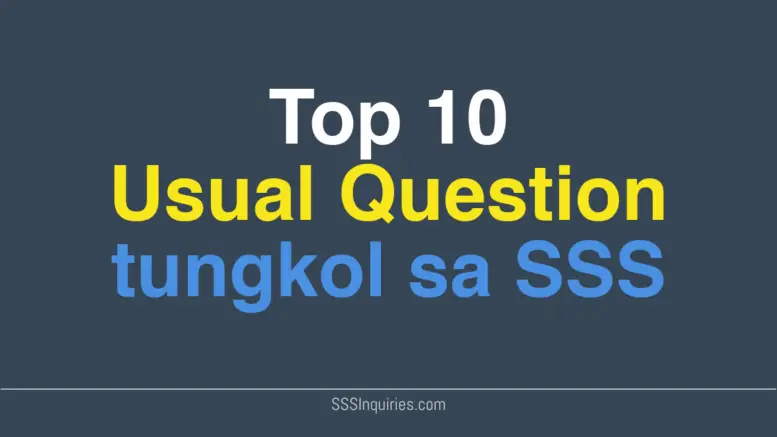 Top 10 Usual Questions about SSS