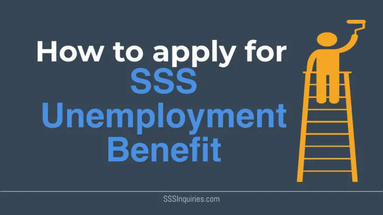 How to Apply for SSS Unemployment Benefit