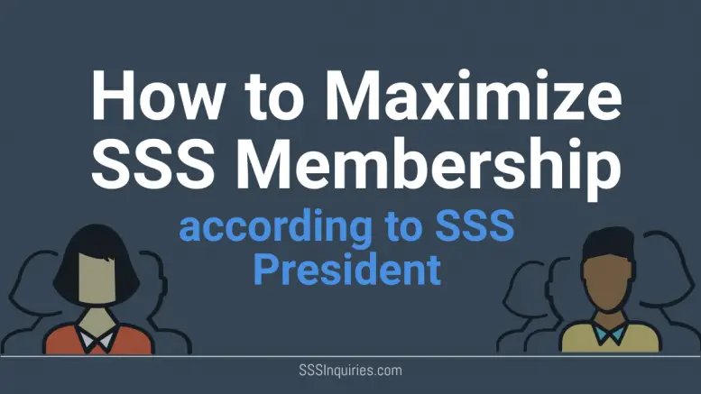How to Maximize SSS Membership according to SSS President
