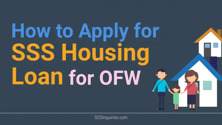 How to Apply for SSS Housing Loan for OFW - SSS Inquiries