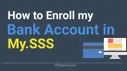How to Enroll My Bank Account in My.SSS - SSS Inquiries