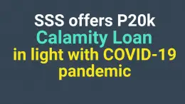 SSS offers 20k Calamity Loan in light with COVID 19 Pandemic