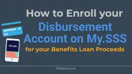 How to Enroll your Disbursement Account on My.SSS for your Benefits Loan Proceeds