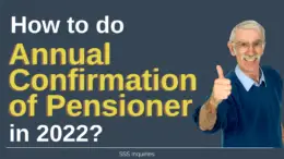 How to Annual Confirmation of Pensioner in 2022 - SSS Inquiries Blog