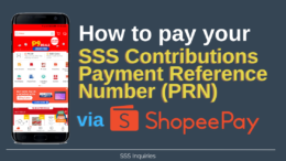 How to Pay Your SSS Contributions Payment Reference Number PRN via ShopeePay