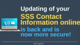 Updating of SSS Contact information online is back and is now more secure!