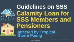 Guidelines for SSS Calamity Loan for Members and Pensioners affected by Tropical Storm Paeng